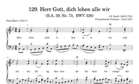 129. Herr Gott, dich loben alle wir (BWV 326)