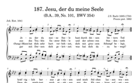 187. Jesu, der du meine Seele (BWV 354)