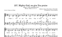 237. Mighty God, we give You praise